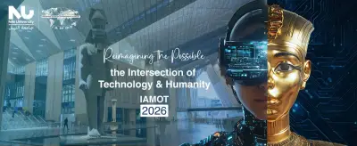انطلاق المؤتمر السنوي IAMOT 2026 في غدًا: منصة عالمية للابتكارات التكنولوجية