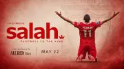 ليفربول يعلن عن فيلم وثائقي جديد عن محمد صلاح بعنوان وداعًا للملك