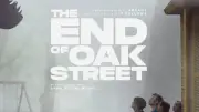 طرح الإعلان الرسمي لفيلم The End of Oak Street